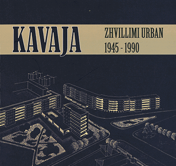 Kavaja - Zhvillimi Urban 1945-1990