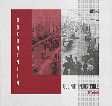 Godinat Industriale - 1945-1990