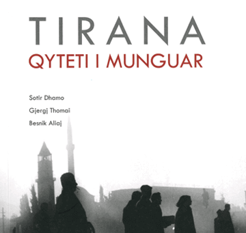 Tirana - Qyteti i munguar